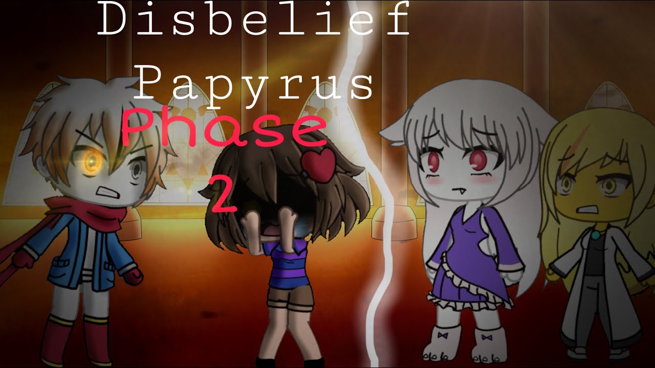 Undertale react to Disbelief Papyrus “Phase 2”|| GLVR
