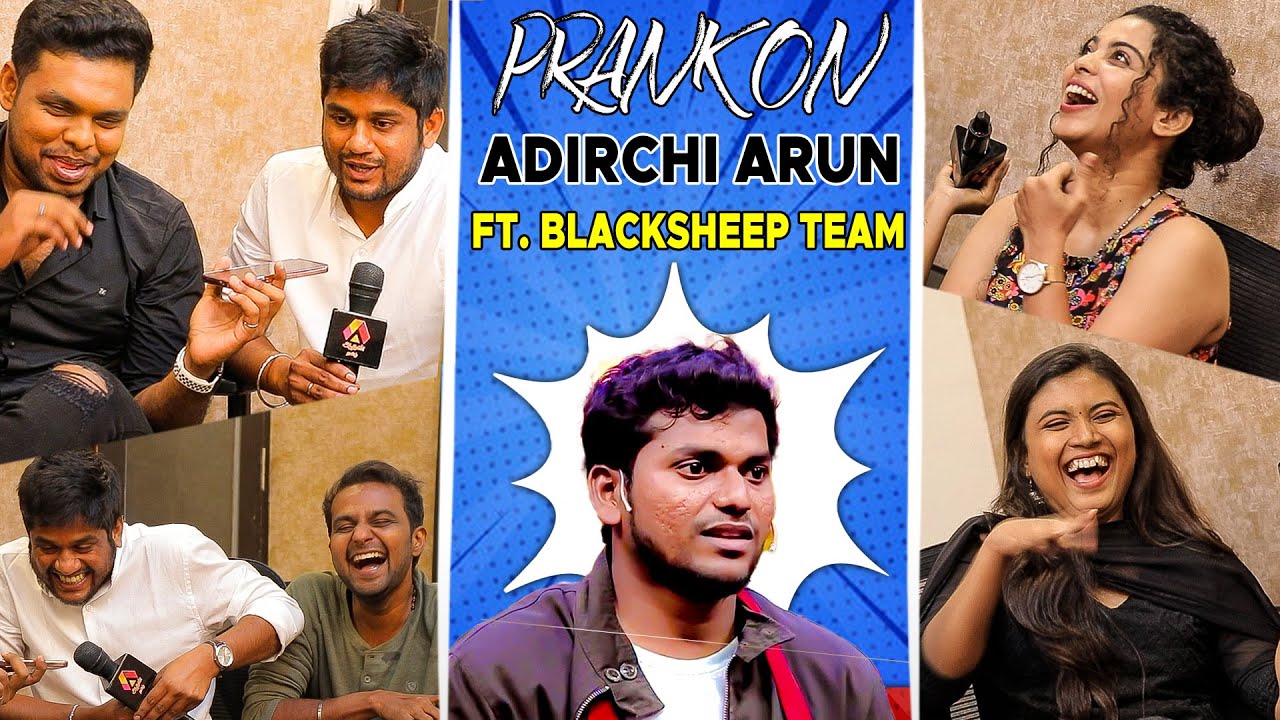 Adhirchi Arun-ஐ வச்சு செய்த Blacksheep Team | Prank On Black sheep Adhirchi Arun |Fun Pandrom Sherif