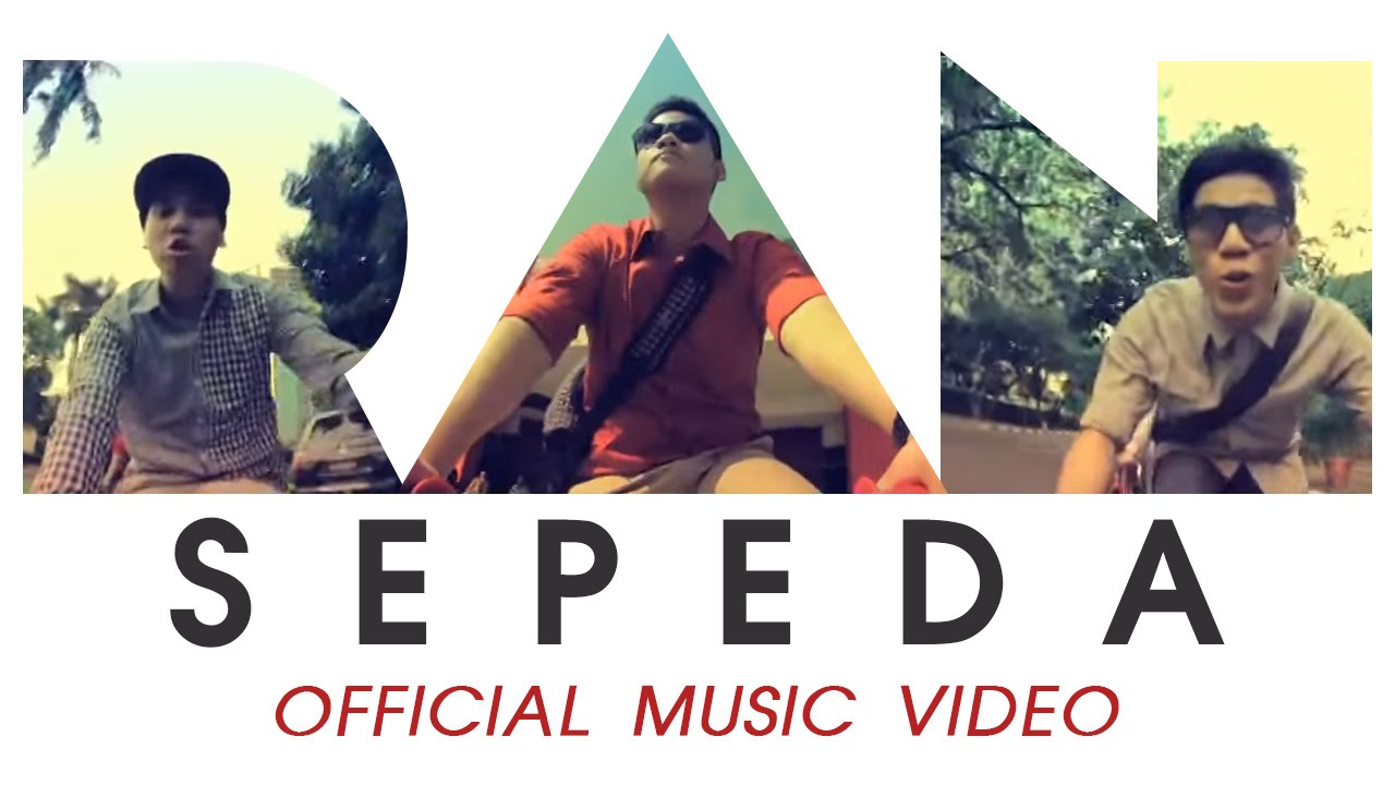 RAN - Sepeda (Official Music Video)