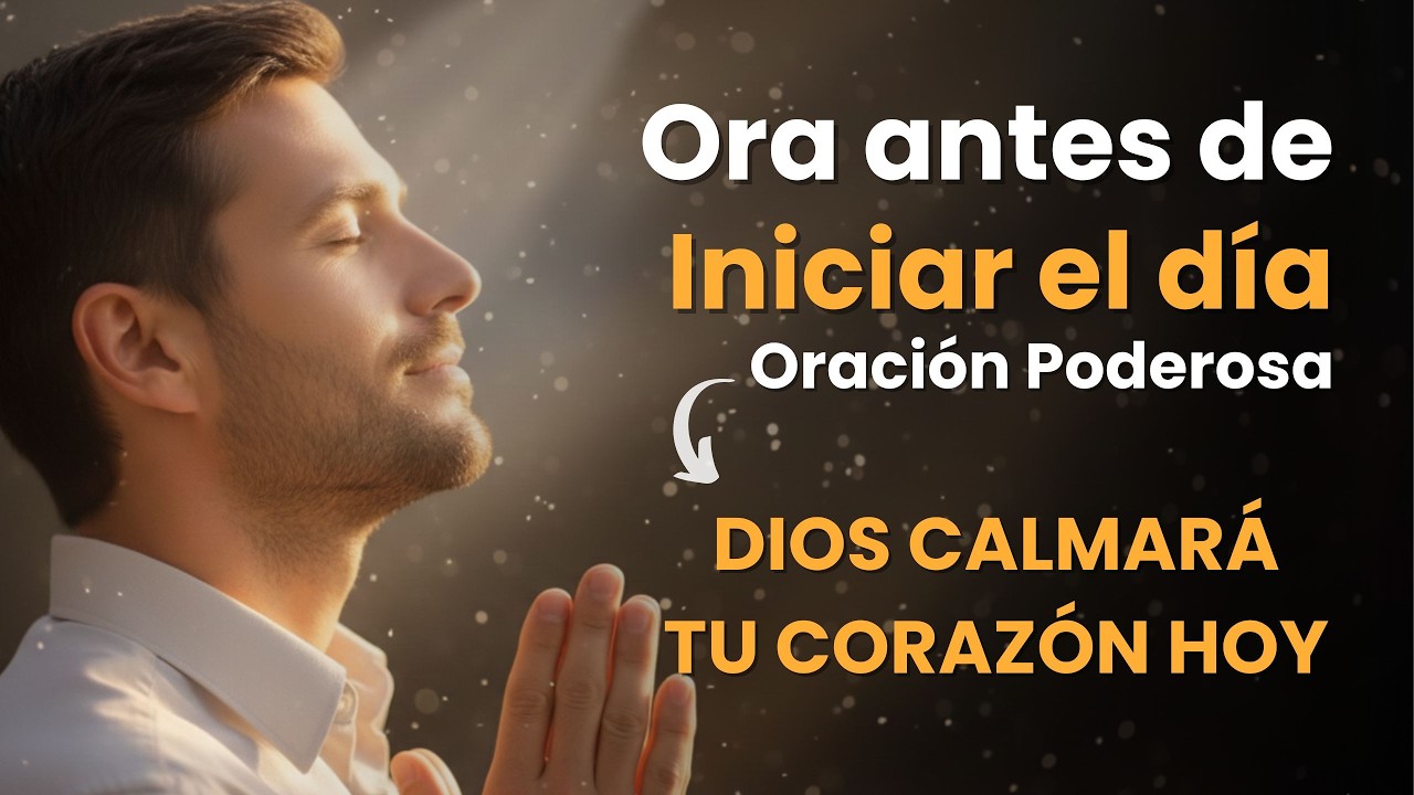 Oración Poderosa: Libérate de Toda Ansiedad y Miedo