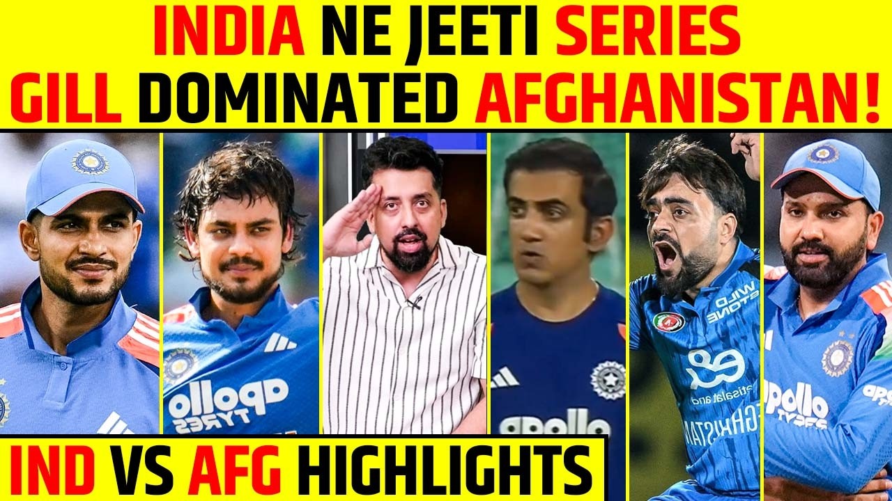 INDIA NE JEETI SERIES GILL DOMINATED AFGHANISTAN! IND VS AFG HIGHLIGHTS #indvsafg #rohitsharma
