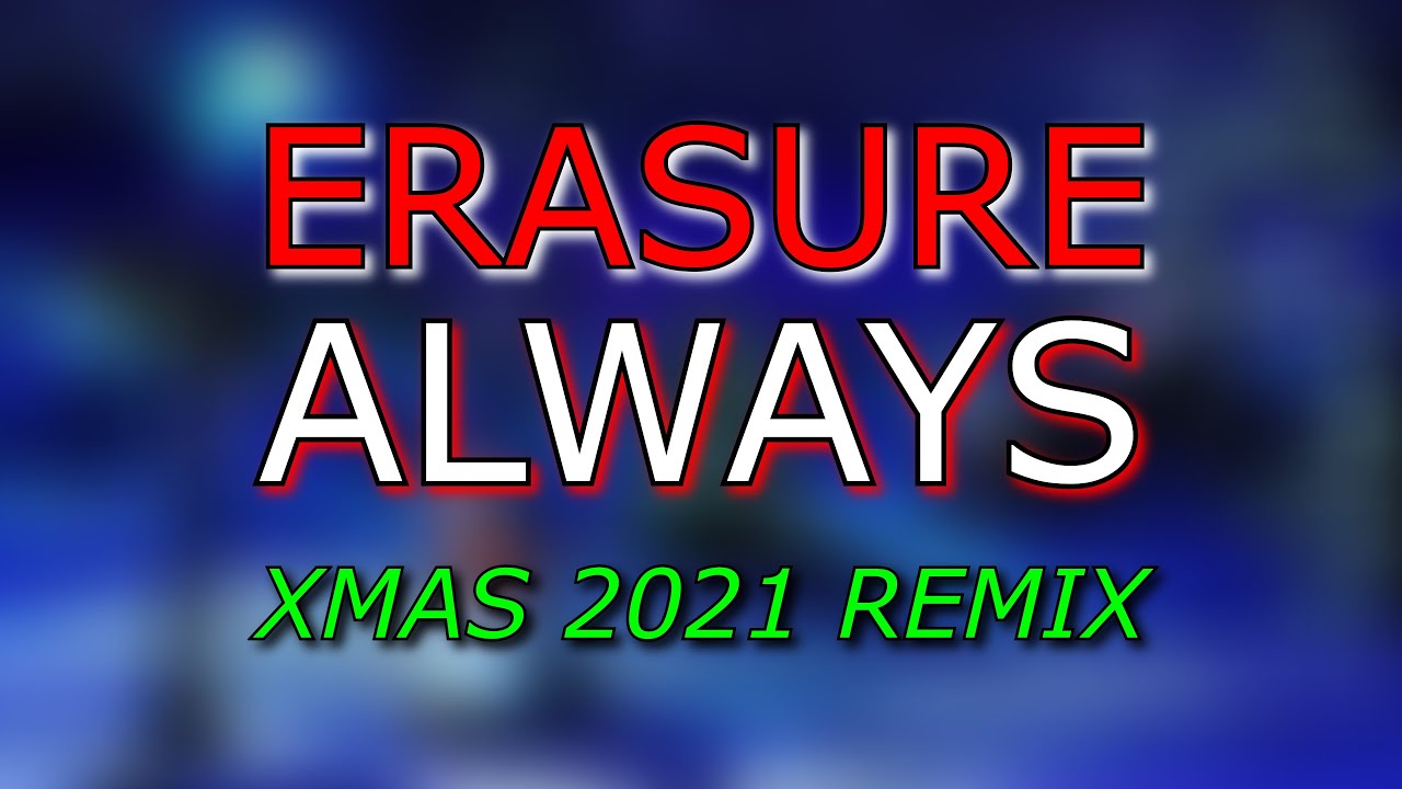 Erasure Always Xmas 2021 Remix + Instrumental