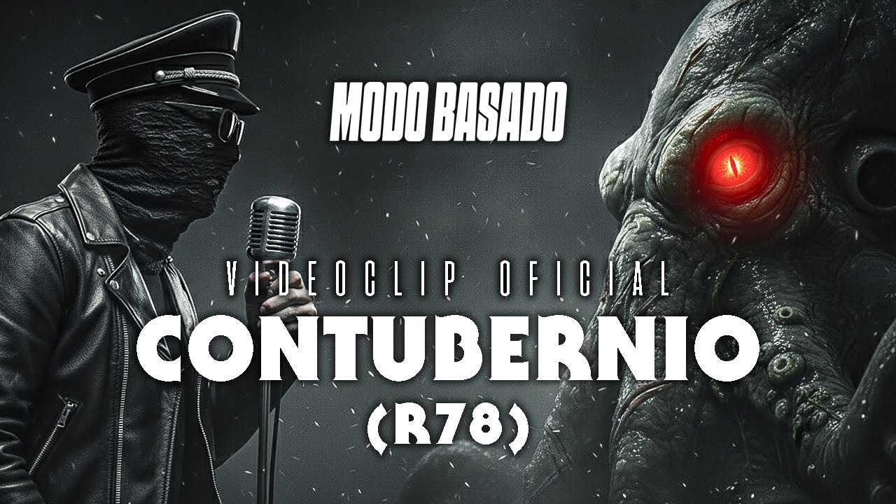 Modo Basado - Contubernio (R78) | Videoclip Oficial