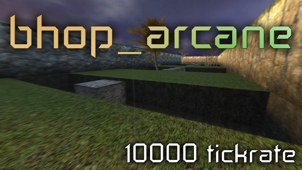 [10000TICK TAS] bhop_arcane_v2