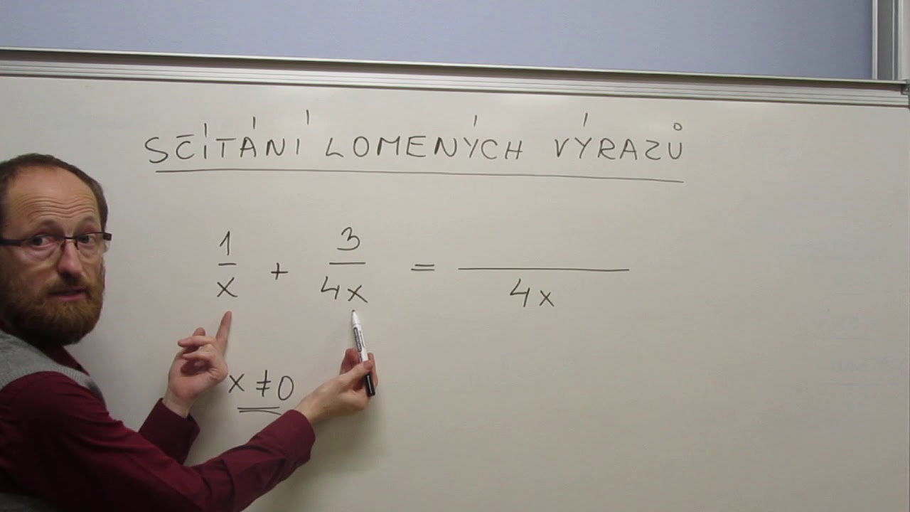 sčítání lomených výrazů s různým jmenovatelem