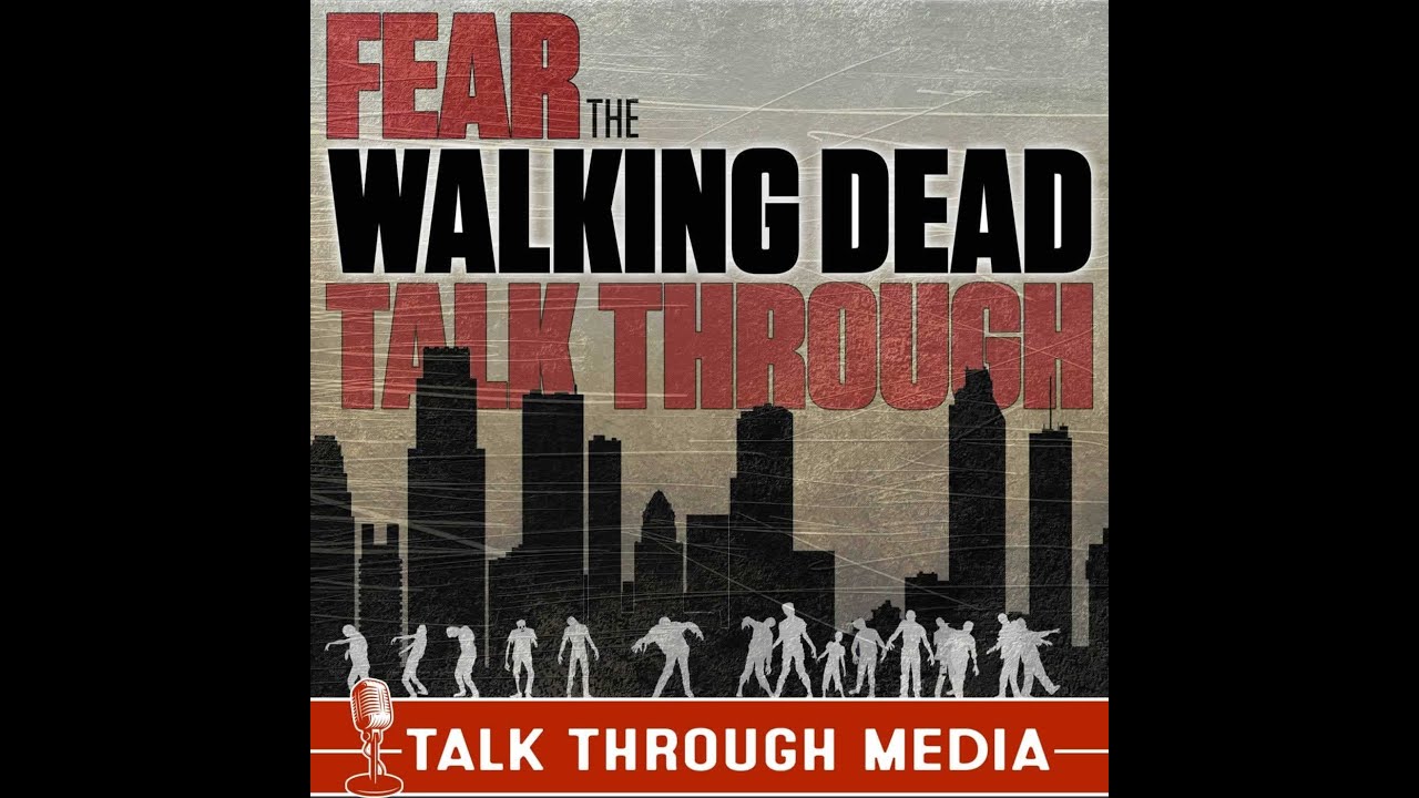 FTWDTT 087 - Breathe with Me (S7E4)