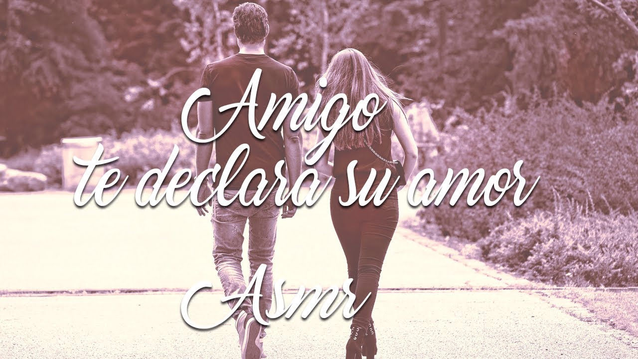 🙈 Amigo te declara su amor en el parque 😍 ASMR