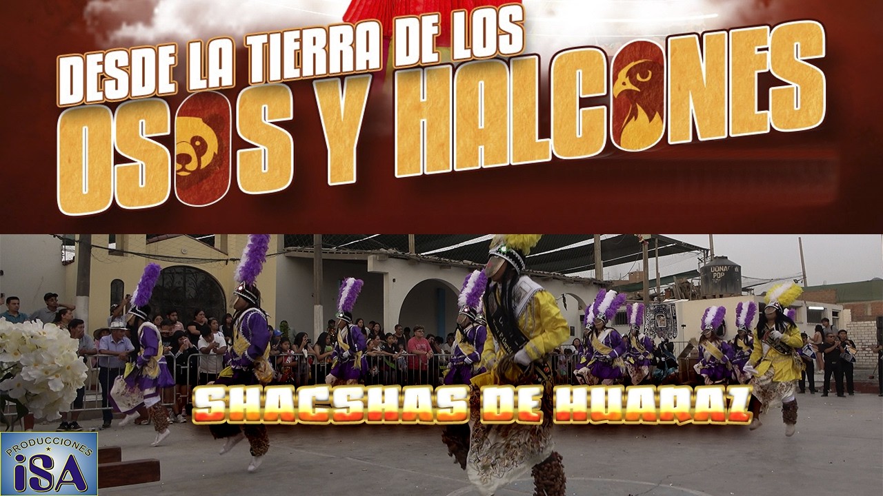 SHACSHAS DE HUARAZ-ANCASH-SOMBRAS DEL PERÚ-CONCURSO AMANTES DEL FOLKLOR 2026-PRODUCCIONES ISA-4K