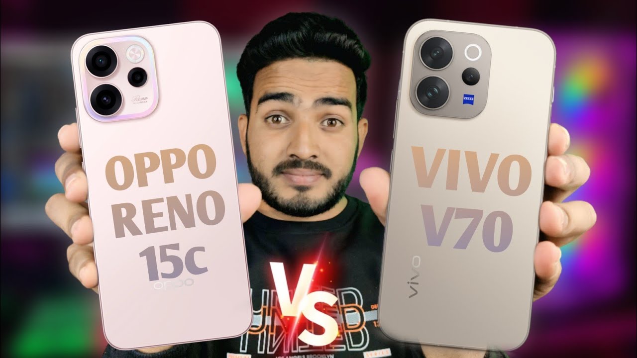 Vivo V70 vs Oppo Reno 15c 5G Full Comparison | Price, Specs, Camera & Battery Comparison 2026
