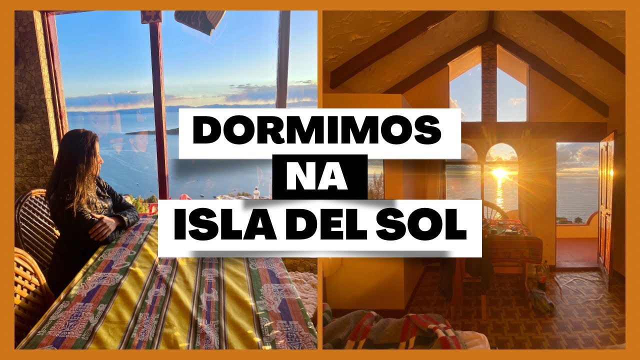 ISLA DEL SOL - A MAGIA DE DORMIR NA ILHA