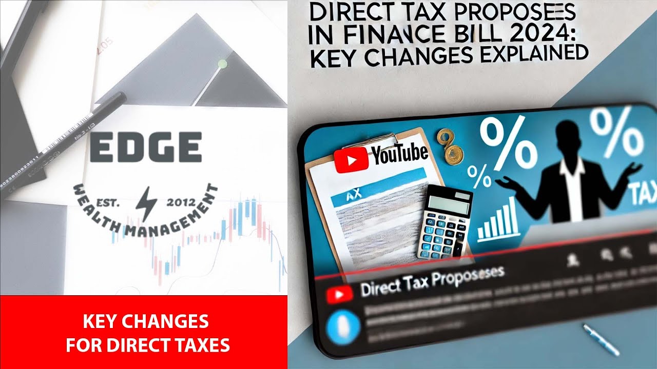 Direct Tax Proposals in Finance Bill 2024: Key Changes Explained