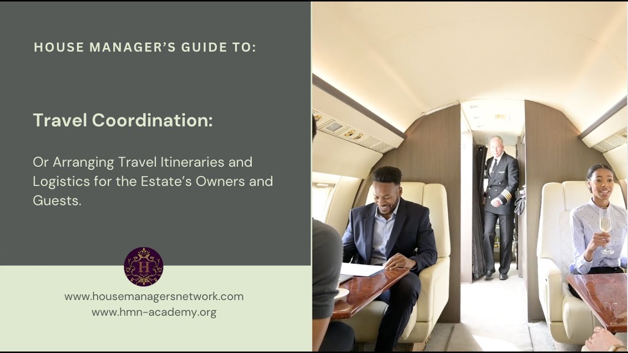 House Manager's Guide to Travel Coordination for HNW Individuals