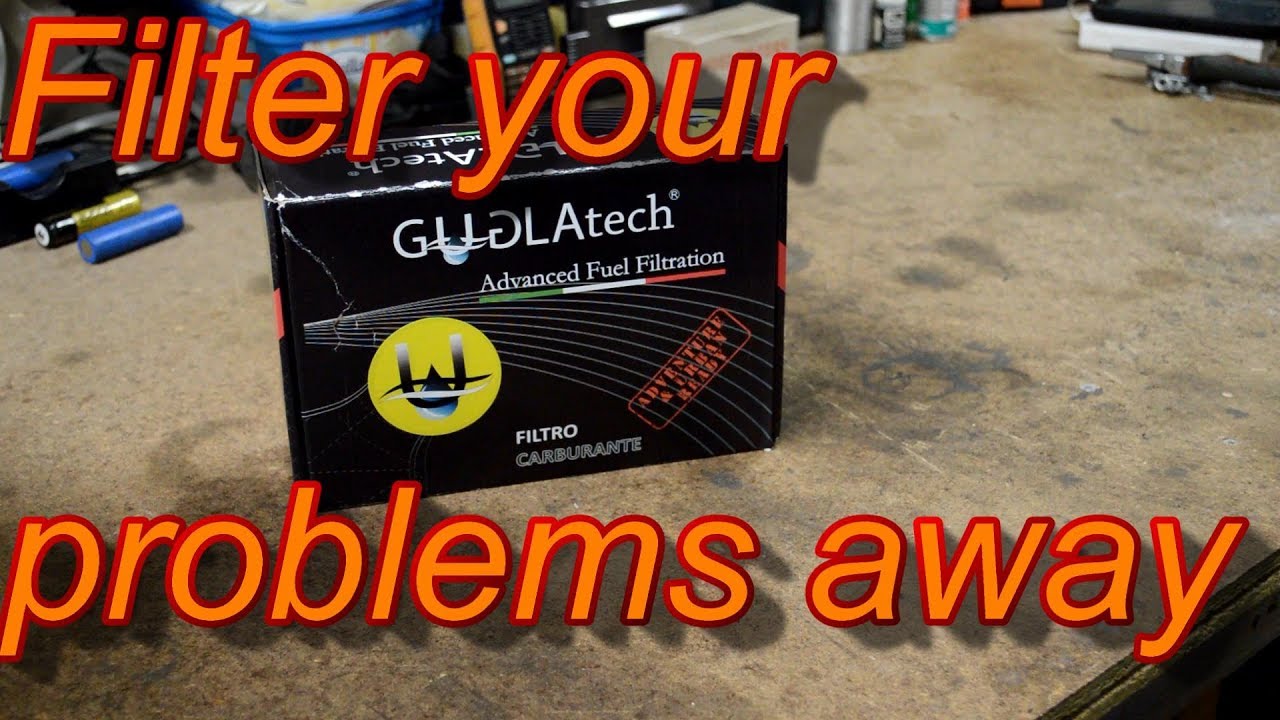 Change your fuel filter once!
