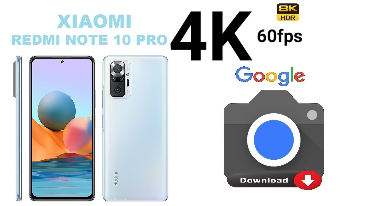 Redmi Note 10 Pro Google Camera Official App APK Download