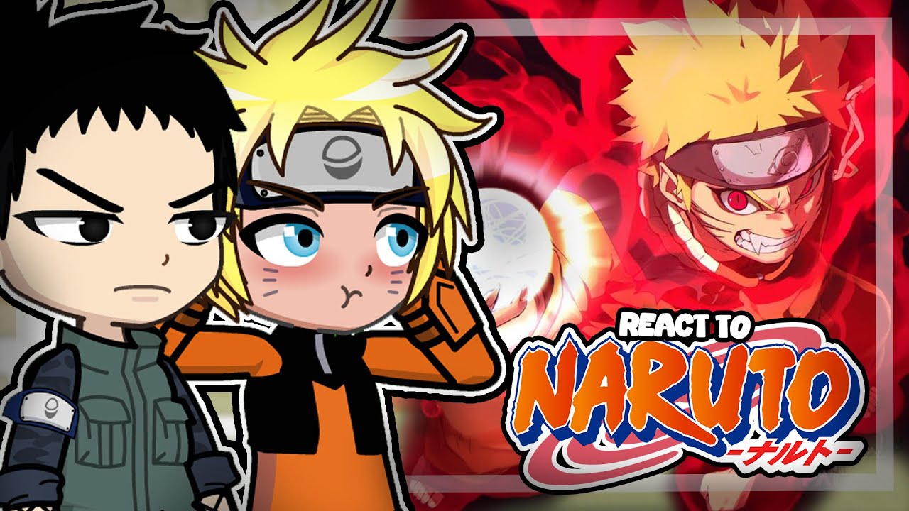 Naruto 𝚛𝚎𝚊𝚌𝚝 𝚝𝚘 Naruto Uzumaki - Gacha React