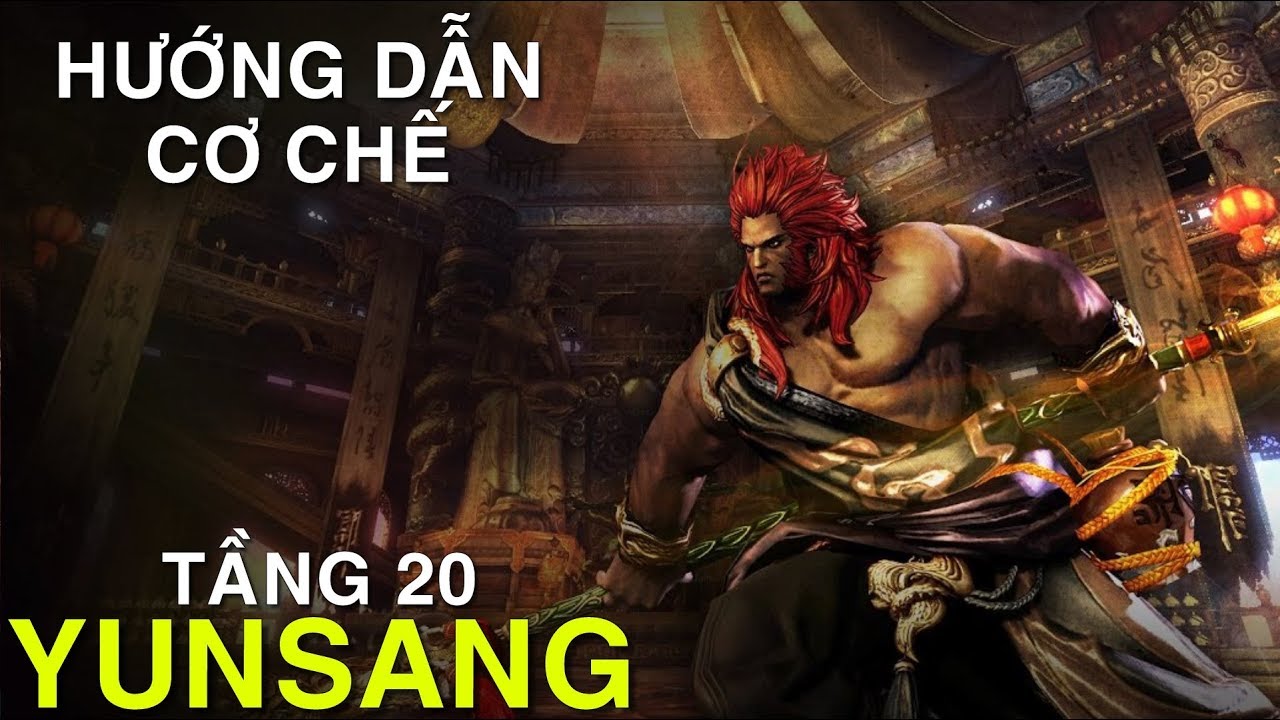 Hướng dẫn Yunsang - Tháp Võ Thần tầng 20