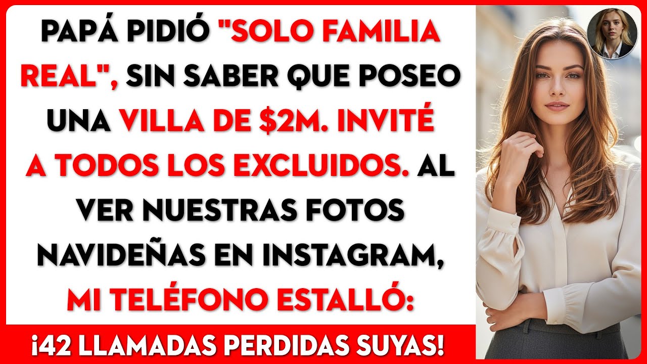 Me excluyeron de Navidad. Invité a todos a mi villa de $2M. Ahora tengo 42 llamadas perdidas.