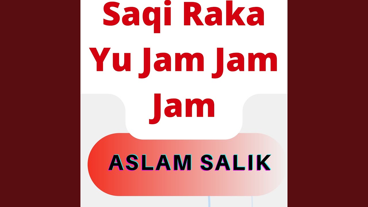Saqi Raka Yu Jam Jam Jam