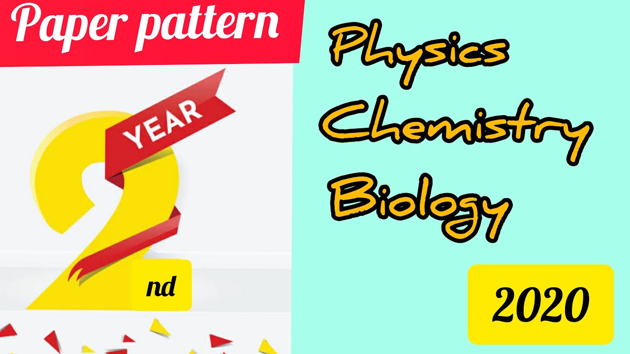 Paper pattern of scienc subjects | second year paper pattern 2020