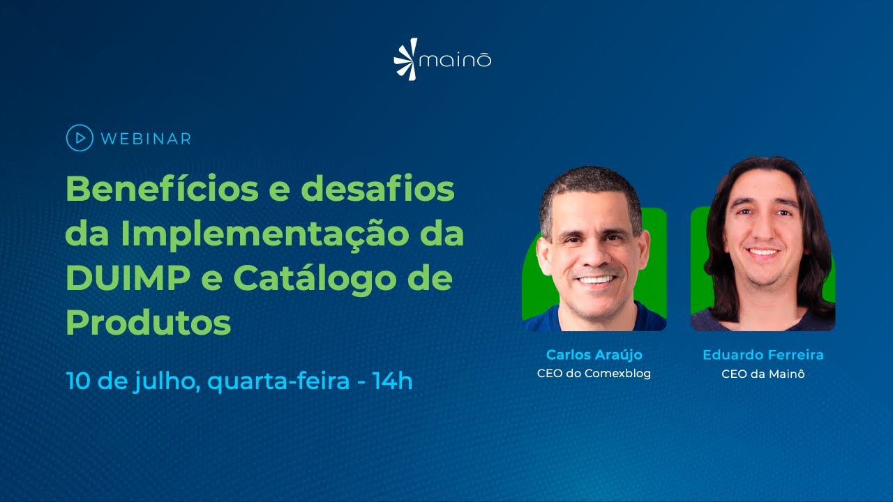Benefícios e Desafios da Implementação da DUIMP e Catálogo de Produtos