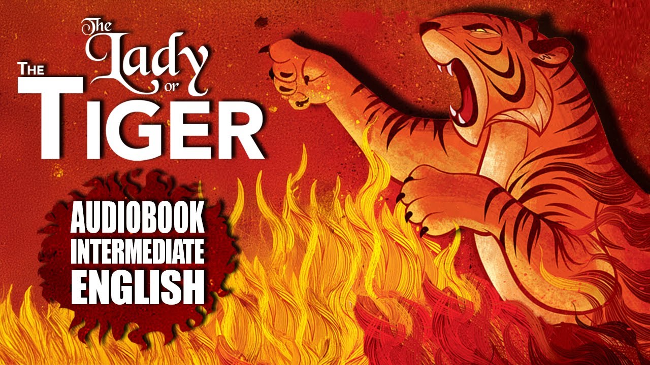 🐯The Lady or The Tiger 🐯 AUDIOBOOK Text INTERMEDIATE ENGLISH - Leitura Guide (CEFR B1-B2)