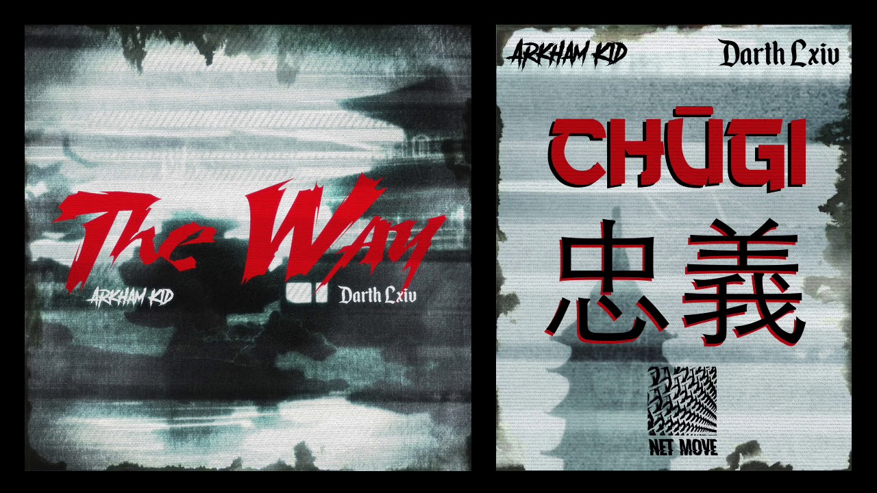 Arkham Kid & Darth Lxiv- Chūgi