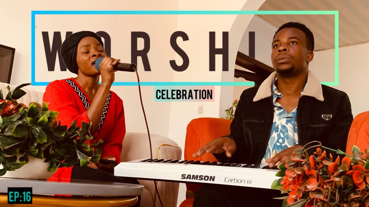 WORSHIP CELEBRATION EP:16|| Grace and D’amour || HALLELUJAH// UMUSARABA//YAMPINDURIYE UBUZIMA 