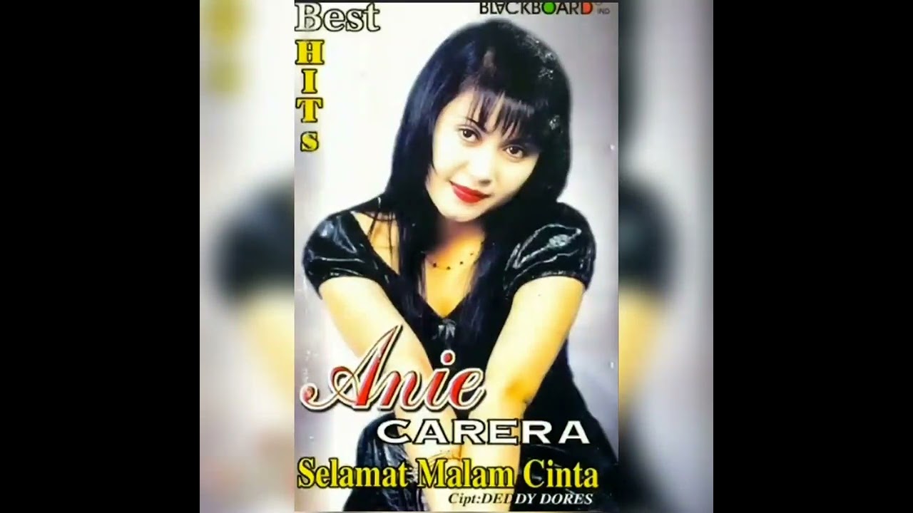 Anie Carera - Selamat Malam Cinta (1999)