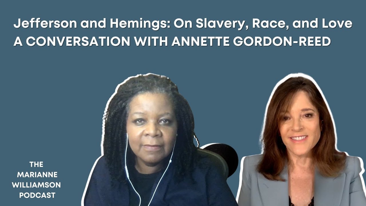 Jefferson and Hemings: On Slavery, Race, and Love | A Conversation with Annette Gordon-Reed