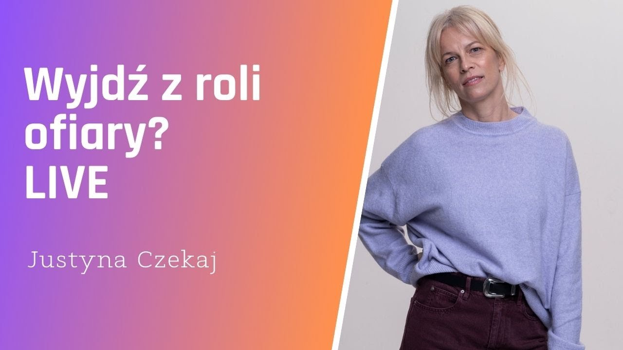 WYJŚCIE Z ROLI OFIARY