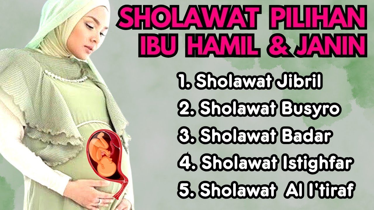 Sholawat Menenangkan Hati Ibu Hamil,Zikir Ibu Hamil, Sholawat Ibu Hamil Agar Bayi Sehat Sempurna 108