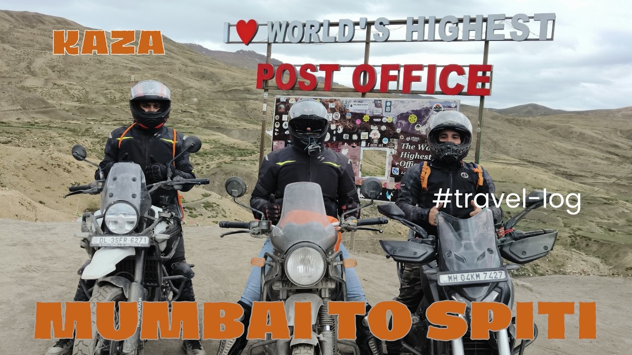 Mumbai to Spiti Valley Part 6  KAZA