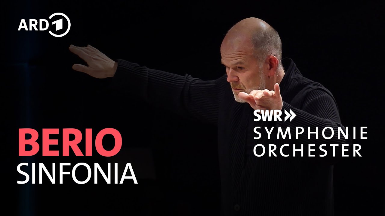 Berio - Sinfonia | Fran&ccedil;ois-Xavier Roth | SWR Symphonieorchester