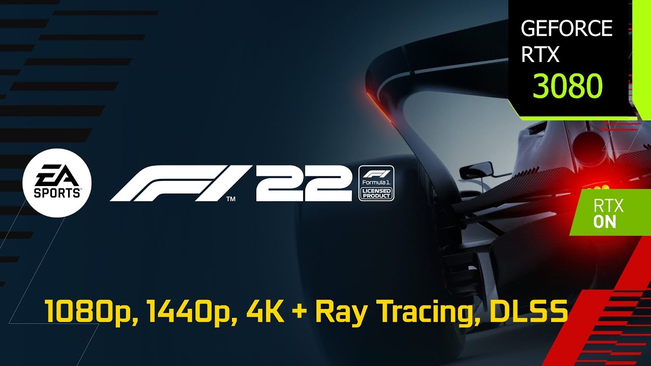 F1 22 - RTX 3080 1080p, 1440p, 4K DLSS 2.4 Quality | Ray Tracing | i7 10700F | PC Performance