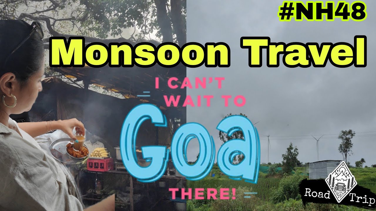 Monsoon Magic : Navi Mumbai to Goa via Nh48 | Roadtrip | Travel vlog |