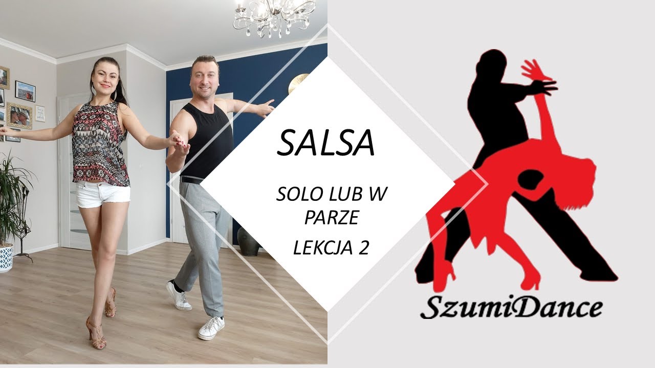 Salsa Solo lub w Parze - lekcja 2