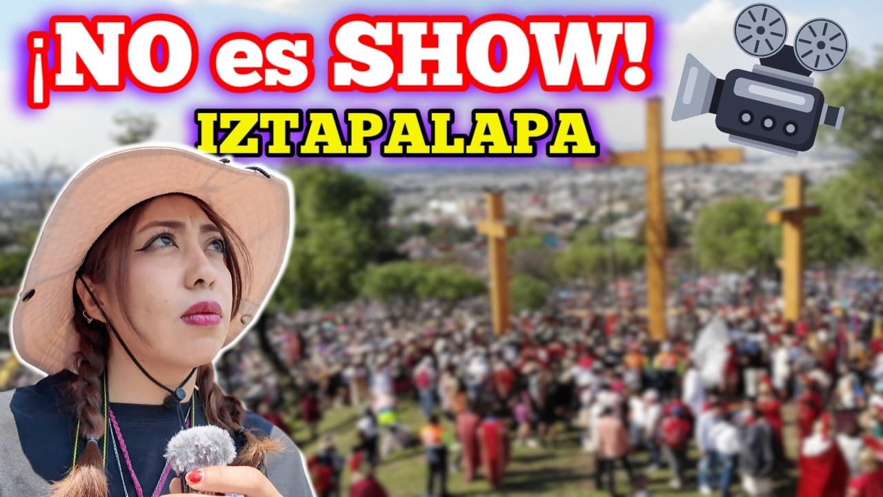 🕊️ AS&Iacute; SE VIVE SEMANA SANTA EN IZTAPALAPA✝️ &iexcl;DESDE ADENTRO! 🎥| CARITO DE CHILL