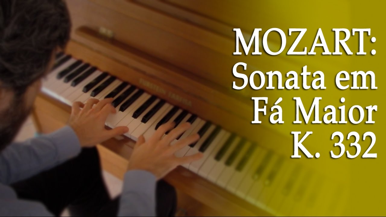 Como estudar a Sonata Fá Maior K. 332 de Mozart