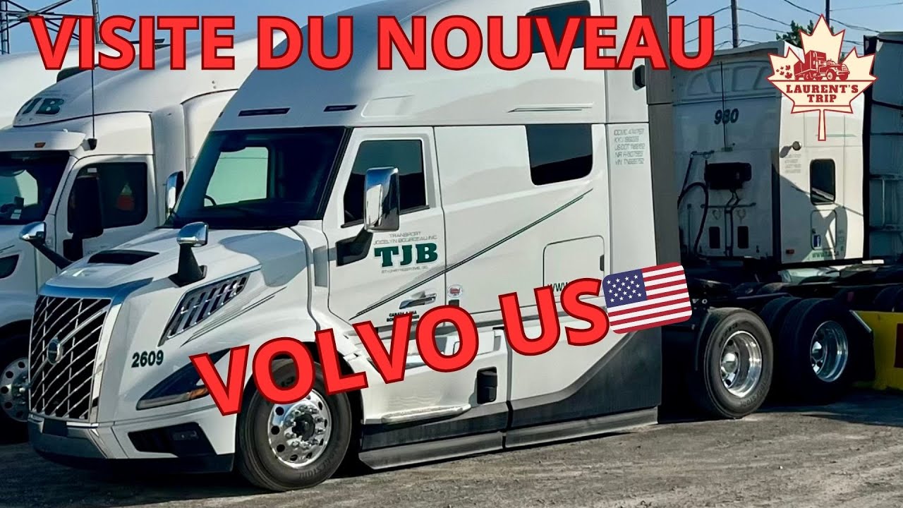 Canada/USA le nouveau VOLVO US 🇺🇸 visite intérieur/ extérieur une cabine qui fait rêver les truckers