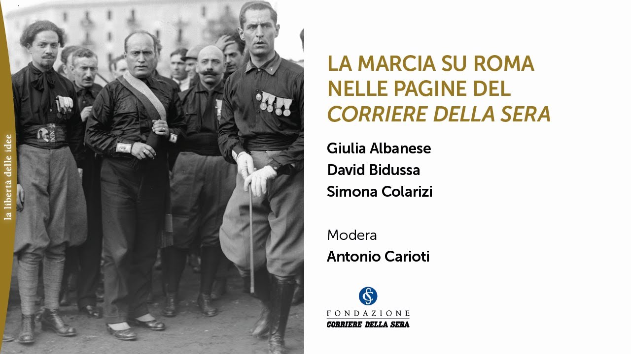 LA MARCIA SU ROMA NELLE PAGINE DEL CORRIERE DELLA SERA