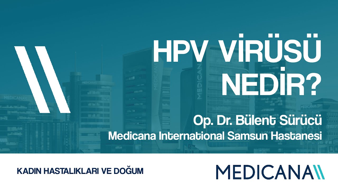 HPV Virüsü Nedir?
