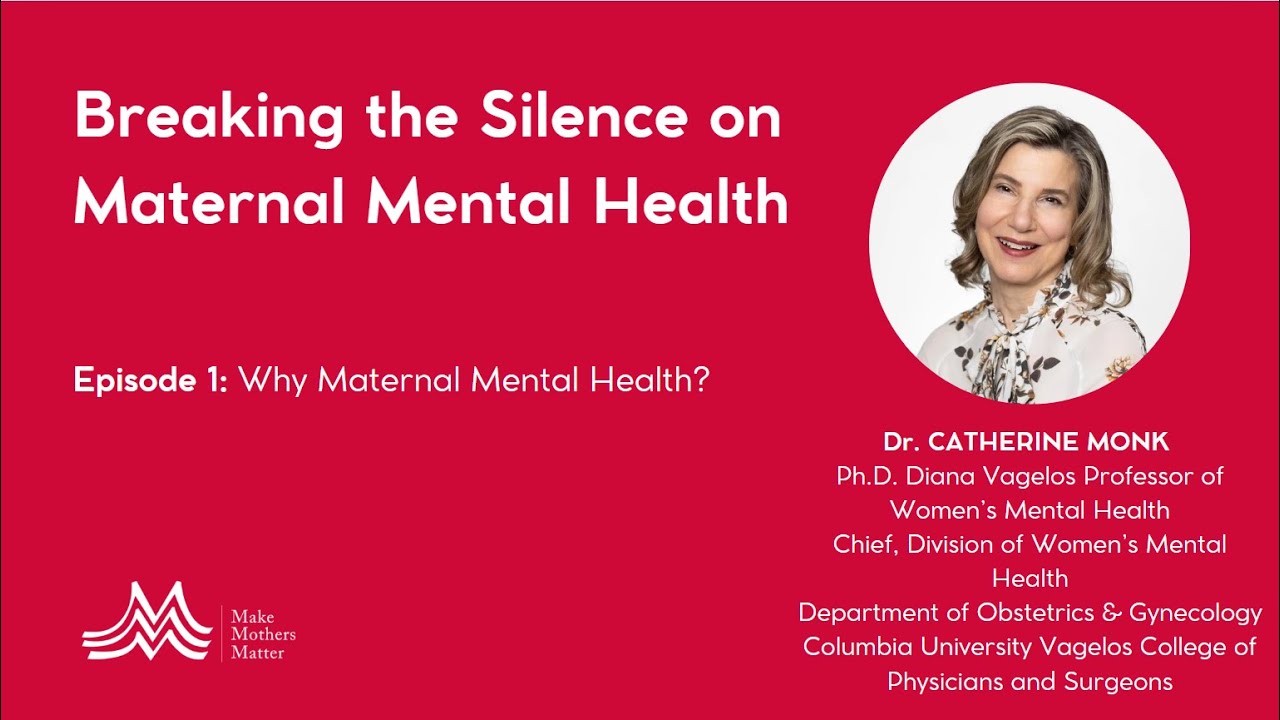 Breaking the silence on maternal mental health with Dr. Catherine Monk