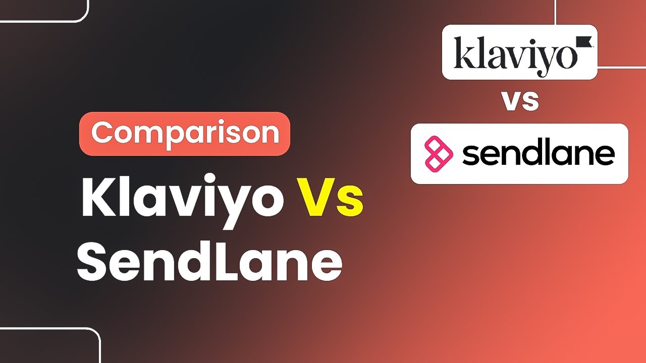 SendLane Vs Klaviyo Comparison (Which Is Best?)