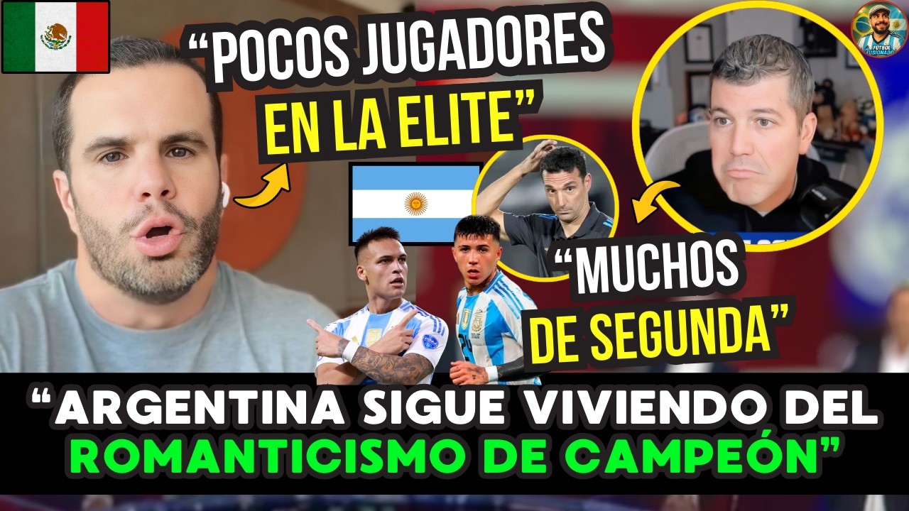 🇲🇽⚠️ SE ACABÓ EL RESPETO: MEXICANOS AFIRMAN QUE ARGENTINA ES PURO ROMANTICISMO Y CERO FIGURAS 💣