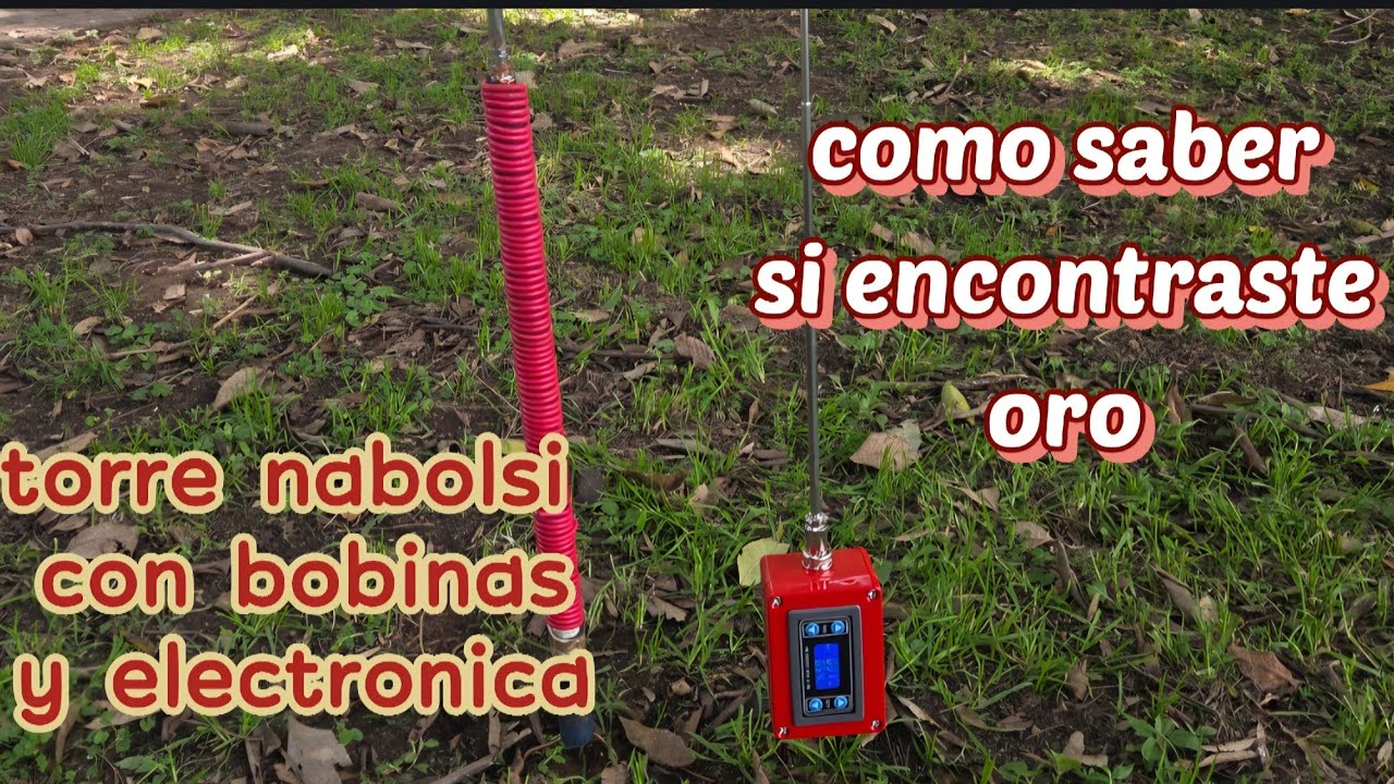 COMO SABER SI ENCONTRASTE ORO.TORRE NABOLSI Y TORRE ELECTRONICA