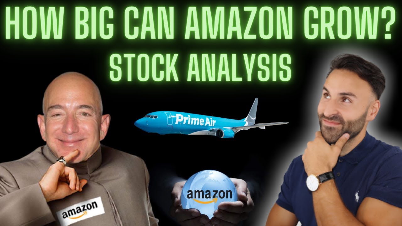 How Big can Amazon REALLY Grow?? (ULTIMATE Amazon Stock Analysis & Economics)
