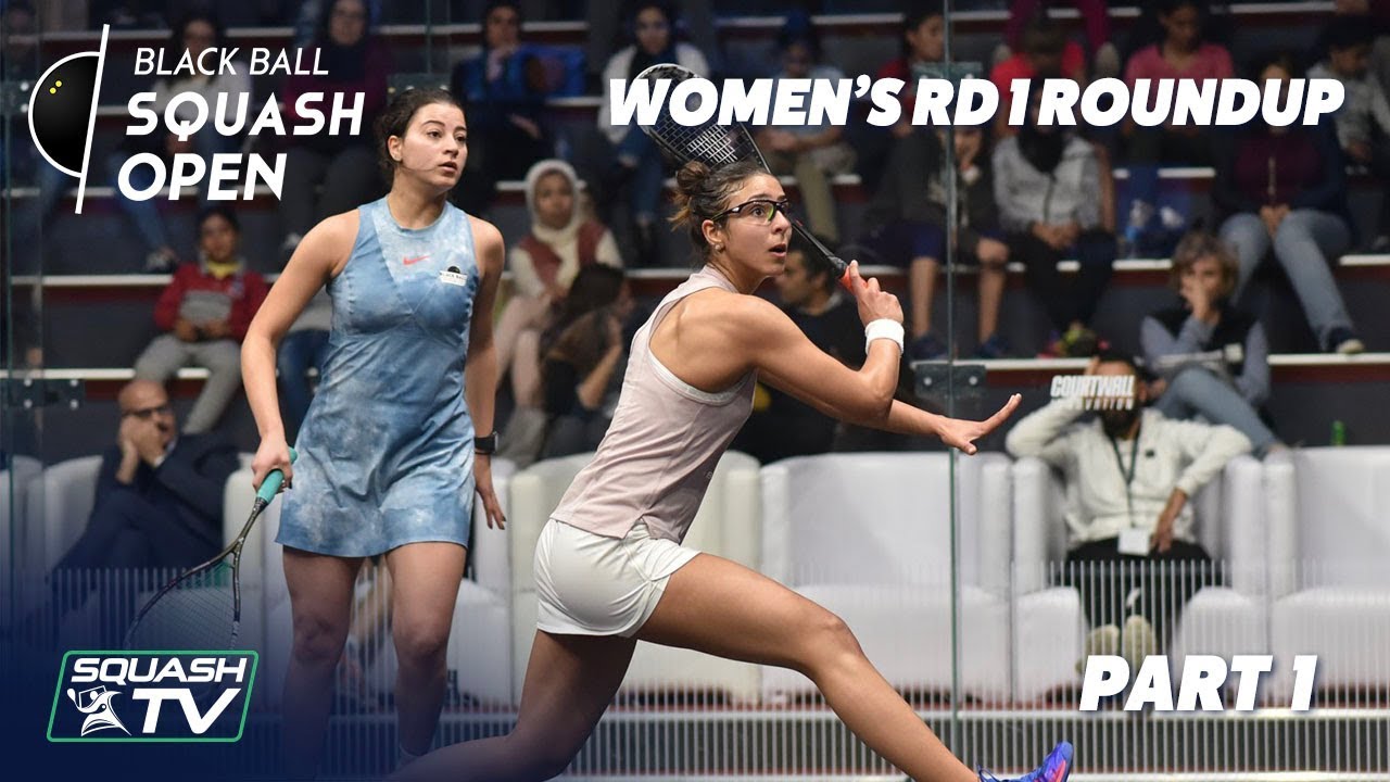 Squash: Women's Black Ball Open 2019 - Rd 1 Roundup [Pt.1]