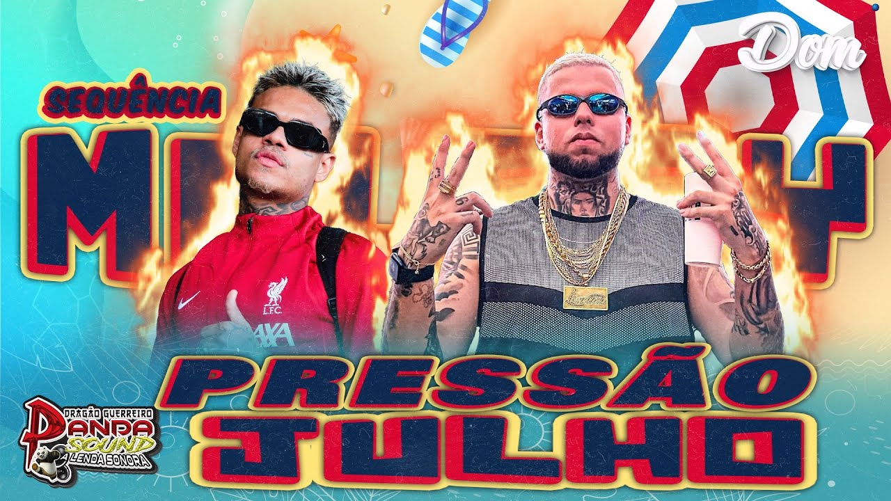 SEQUÊNCIA MELODY 2023 PRESSÃO 🏖️JULHO - O PANDA SOUND