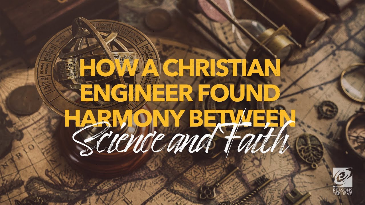 How a Christian Engineer Found Harmony between Science and Faith | Testable Faith