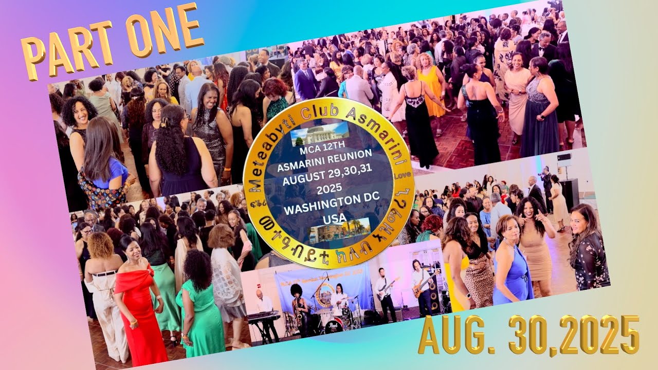 ERITRIAN METEABYTI CLUB 12TH ASMARINI REUNION AUG  30 2025 WASHINGTON DC
